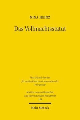 Cover image for Das Vollmachtsstatut: Eine einheitliche Kollisionsnorm fur Europa