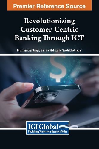 Cover image for Revolutionizing Customer-Centric Banking Through ICT