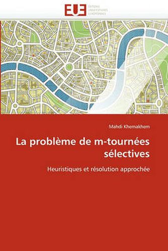 Cover image for La Probleme de M-Tournees Selectives