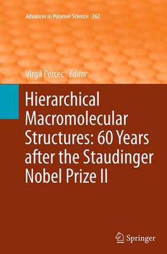 Cover image for Hierarchical Macromolecular Structures: 60 Years after the Staudinger Nobel Prize II