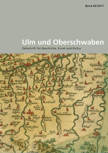 Cover image for Ulm Und Oberschwaben: Zeitschrift Fur Geschichte, Kunst Und Kultur