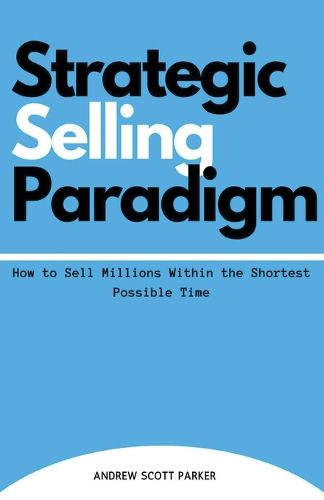 Strategic Selling Paradigm