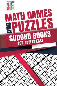 Cover image for Math Games and Puzzles Sudoku Books for Adults Easy