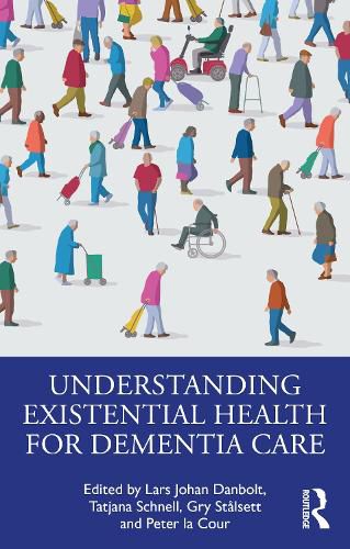Cover image for Understanding Existential Health for Dementia Care