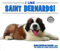 Cover image for I Like Saint Bernards!