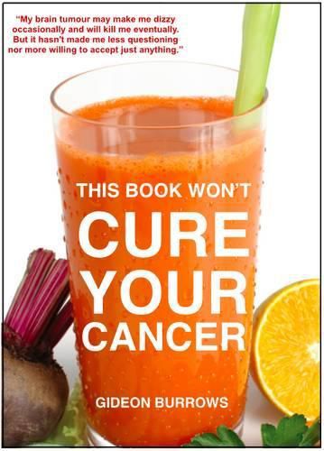 Cover image for This Book Won't Cure Your Cancer