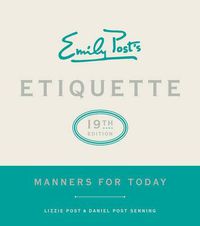 Cover image for Emily Post's Etiquette: Manners for Today