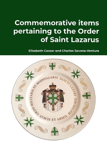 Cover image for Commemorative items pertaining to the Order of Saint Lazarus