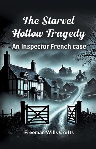 Cover image for The Starvel Hollow Tragedy an Inspector French Case