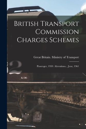 Cover image for British Transport Commission Charges Schemes