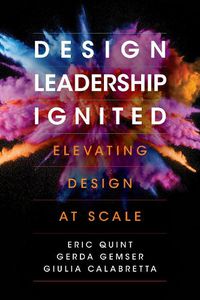 Cover image for Design Leadership Ignited: Elevating Design at Scale