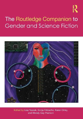 Cover image for The Routledge Companion to Gender and Science Fiction