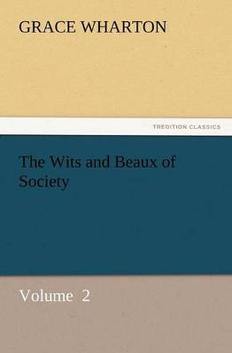 Cover image for The Wits and Beaux of Society