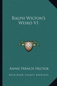 Cover image for Ralph Wilton's Weird V1