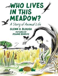 Cover image for Who Lives in this Meadow?: A Story of Animal Life