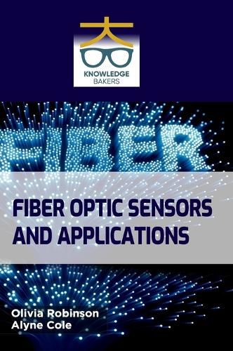 Cover image for Fiber Optic Sensors and Applications