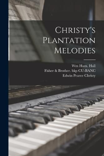 Cover image for Christy's Plantation Melodies