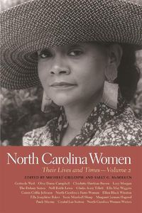 Cover image for North Carolina Women: Their Lives and Times - Volume 2