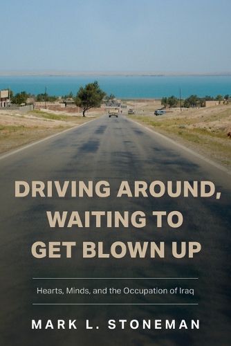 Cover image for Driving Around, Waiting to Get Blown Up