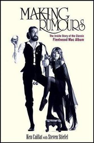 Cover image for Making Rumours: The Inside Story of the Classic Fleetwood Mac Album