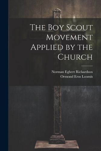 The Boy Scout Movement Applied by the Church