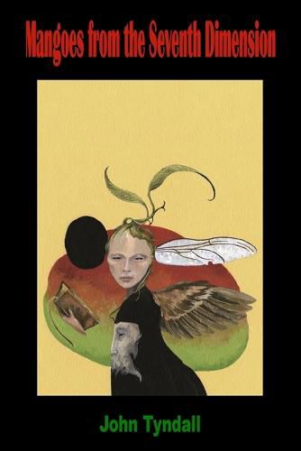 Cover image for Mangoes from the Seventh Dimension