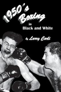 Cover image for 1950's Boxing in Black and White