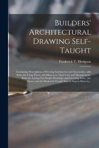 Cover image for Builders' Architectural Drawing Self-taught [microform]