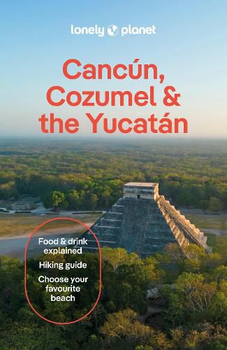Cover image for Lonely Planet Cancun, Cozumel & the Yucatan