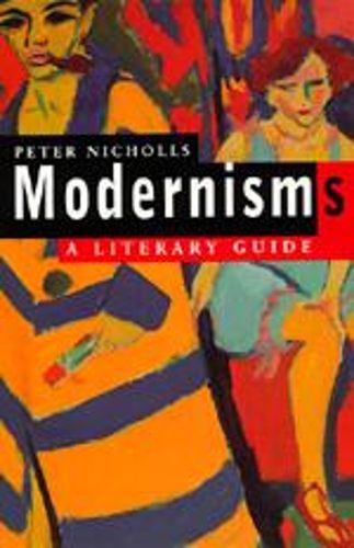 Cover image for Modernisms: A Literary Guide