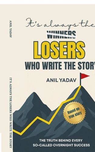 Cover image for It's always the LOSERS who write the story
