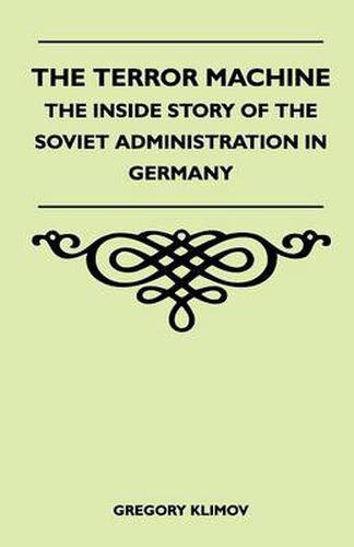 Cover image for The Terror Machine - The Inside Story Of The Soviet Administration In Germany