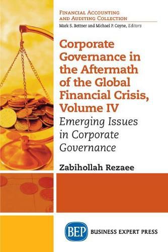 Cover image for Corporate Governance in the Aftermath of the Global Financial Crisis, Volume IV: Emerging Issues in Corporate Governance