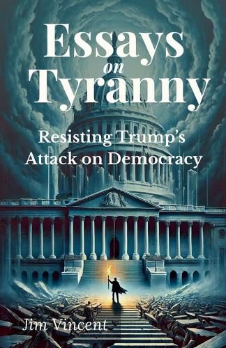 Cover image for Essays on Tyranny