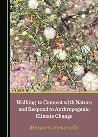 Cover image for Walking to Connect with Nature and Respond to Anthropogenic Climate Change