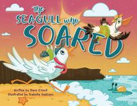 Cover image for The Seagull Who Soared
