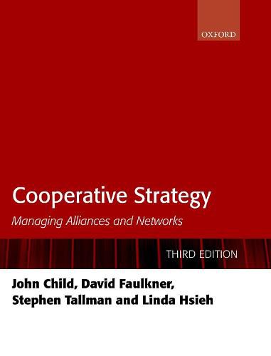 Cover image for Cooperative Strategy: Managing Alliances and Networks