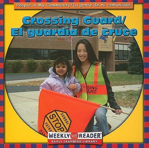 Crossing Guard / El Guardia de Cruce