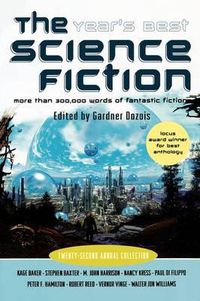 Cover image for The Year's Best Science Fiction: Twenty-Second Annual Collection