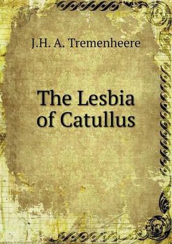 Cover image for The Lesbia of Catullus
