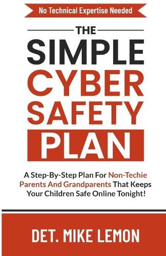 Cover image for The Simple Cyber Safety Plan