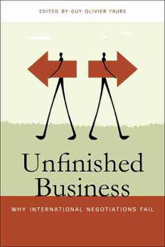 Cover image for Unfinished Business: Why International Negotiations Fall