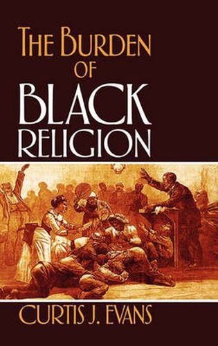 The Burden of Black Religion