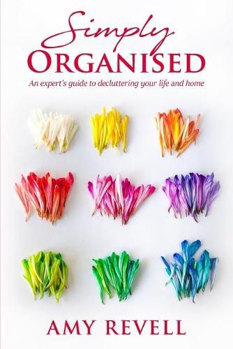 Cover image for Simply Organised: An Expert's Guide to Decluttering Your Life and Home