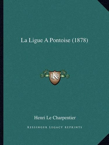 La Ligue a Pontoise (1878)