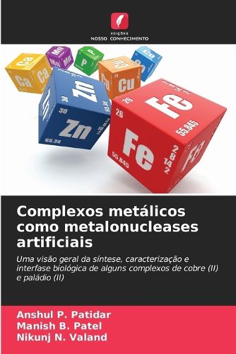 Cover image for Complexos metalicos como metalonucleases artificiais