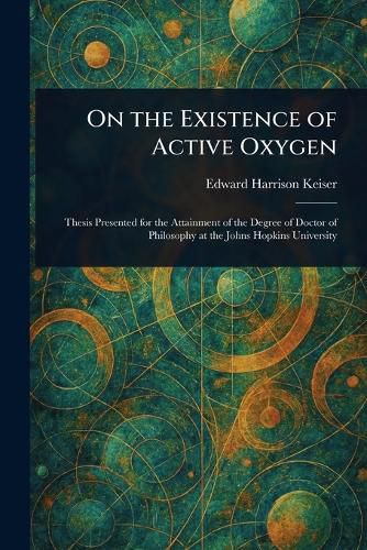 Cover image for On the Existence of Active Oxygen