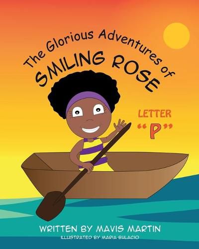 The Glorious Adventures of Smiling Rose Letter  P