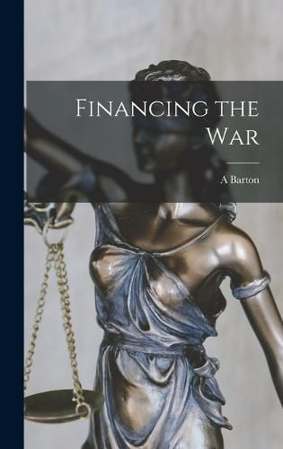 Cover image for Financing the War