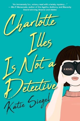 Cover image for Charlotte Illes Is Not a Detective